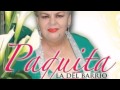 )( Paquita La Del Barrio Que Se Cubra Mi Tumba )(