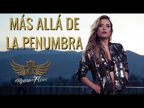 Más Allá de la Penumbra - Irma (Mariana Gómez) La Reina del Flow ♪ Canción oficial - Letra