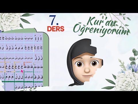 Kur'an Öğreniyorum - 7. Ders - Lam-Mim-Nun harfleri