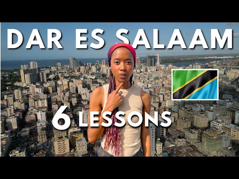 I Spent 90 Days in Dar Es Salaam: Here's What I Learned!