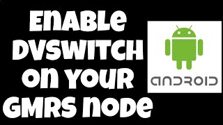 Enable DVswitch on your GMRS node