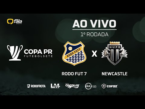 RODO FUT 7 x NEWCASTLE PIRAQUARA | COPA PARANÁ | 1° RODADA
