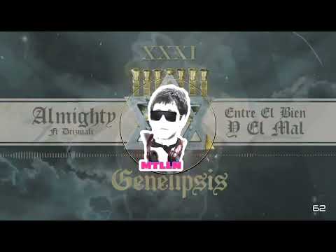 Almighty ft Drizmali - Entre El Bien Y El Mal 《☆$MTLLN$☆》