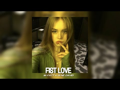 First Love - M-Fatt x Si Ne David [Sped Up]