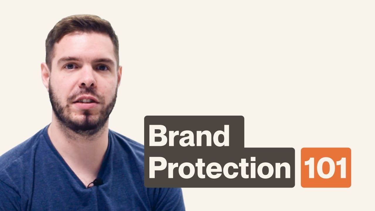 Brand protection 101: What is brand protection and what does it entail