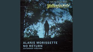 Kadr z teledysku No Return (Extended Version From The Original Series “Yellowjackets”) tekst piosenki Alanis Morissette