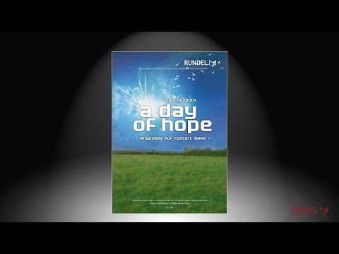 A Day of Hope | Rhapsody for Concert Band | Fritz Neuböck