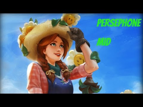 SMITE: PERSEPHONE MID : THERES A FLOWER IN MY MID LANE