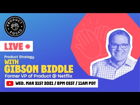 Live with Gibson Biddle — Product Squad