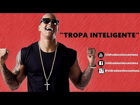 LÉO SANTANA - TROPA INTELIGENTE