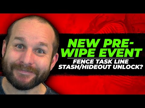 New Fence Task Line - NEW PREWIPE EVENT - Escape from Tarkov