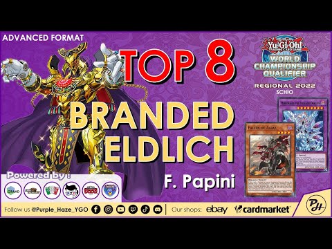 Yu-Gi-Oh! | TOP 8 | 2022 WCQ: Schio (VI) 🇮🇹 | Branded Eldlich | by F. Papini