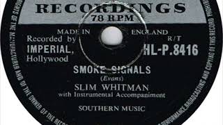 Slim Whitman - Smoke Signals (78 rpm record) 1957