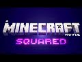 A Minecraft Movie 2 Squared Official First Look 2027