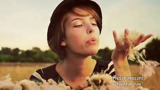Philip Philips - Fool For You (Tonto Por Ti)