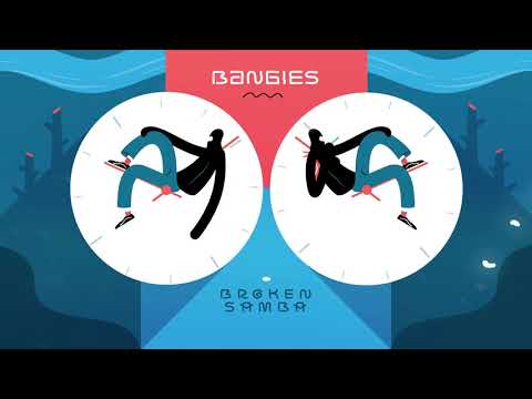 Bangies - Broken Samba
