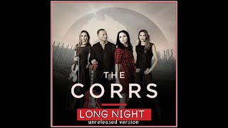 the corrs -  Long Night (unreleased version)