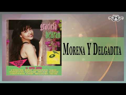 Morena Y Delgadita - Graciela Beltrán 12 Super Éxitos | Banda