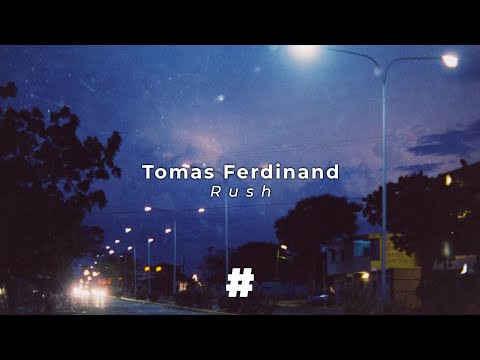 Tomas Ferdinand - Rush