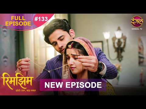 Rimjhim - Choti Umar Bada Safar | Full Episode 133 | 25 Feb 2026 | Full HD #Newepisode | Dangal TV