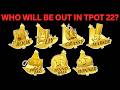Who Will Be Eliminated In TPOT 22
