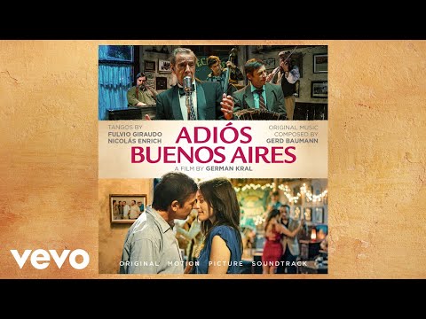 Gerd Baumann - Despedida | Adios Buenos Aires (Original Motion Picture Soundtrack)