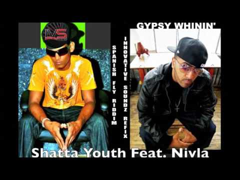 Shatta Youth Feat. Nivla - Gypsy Whinin' (Spanish Fly Riddim Innovative Soundz[IVS] Refix)
