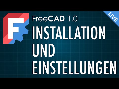 FreeCAD 1.0 - Installation & Einrichtung