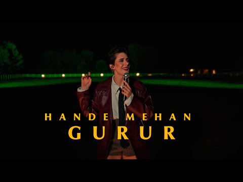 Hande Mehan - Gurur (Official Video)