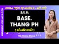Khoa học tự nhiên 8 Bài 9: Base. Thang pH - Kết nối tri thức