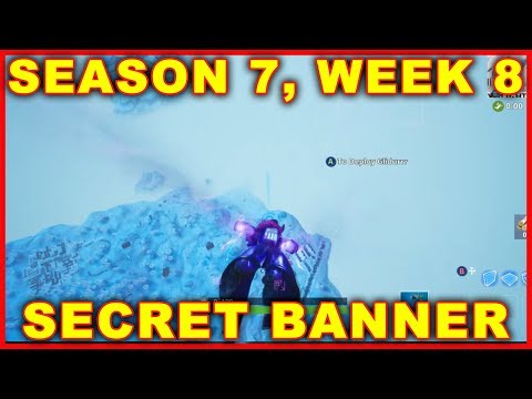 Fortnite Season 7 Week 8 Secret Banner Location
