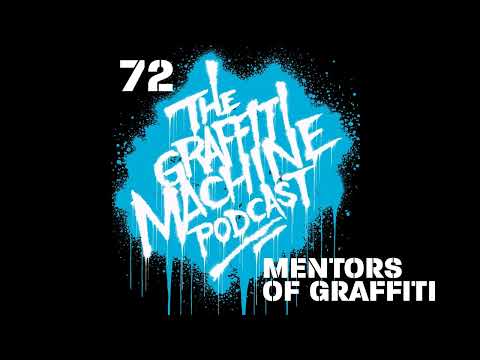 072: Mentors of Graffiti