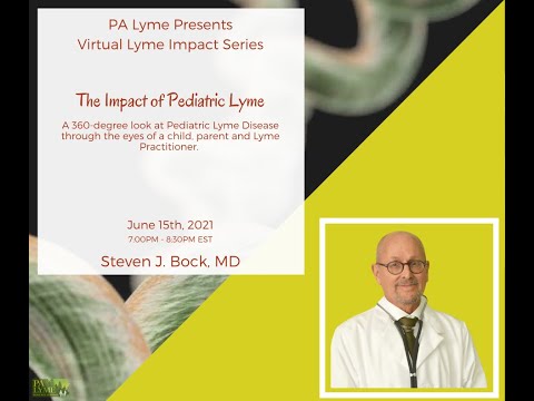 PA Lyme Virtual Lyme Impact Series 2021 - Steven J. Bock, MD