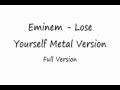 Lose Yourself (Full Metal Version) Eminem 