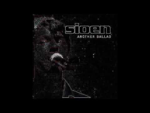 Sioen - Another Ballad [HQ]