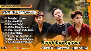 Download lagu SEMBILAN NYAWA - Andriadi | BUNGAN HATI - Rudiawan | DEMEN PEDIDI - Agus Aditya | LAGU BALI VIRAL mp3 Download lagu SEMBILAN NYAWA - Andriadi | BUNGAN HATI - Rudiawan | DEMEN PEDIDI - Agus Aditya | LAGU BALI VIRAL mp3