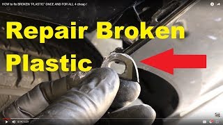 HOW to fix BROKEN &quot;PLASTIC&quot; ONCE AND FOR ALL 4 cheap !