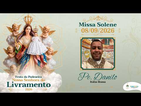 Dia Festivo: Missa Solene - Festa de Nossa Senhora do Livramento – 2026