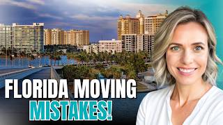 8 Big Mistakes People Make Moving to Sarasota!