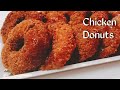 Chicken Donuts | Ifthar Snack | Chicken Donut Recipe In Malayalam |സൂപ്പർ ടേസ്റ്റിൽ ചി