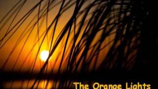 The Orange Lights   Life Is Still Beautiful