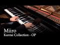 Miiro - Kantai Collection OP [piano] 