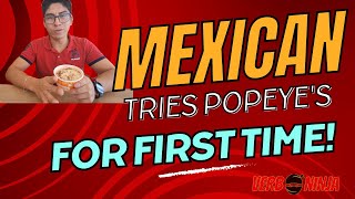 Mexican Tries Popeye's for the First Time!