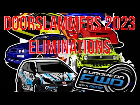 European FWD Doorslammers 2023 Eliminations Day