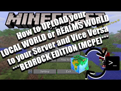 Codexual - How to upload local / realms world to Minecraft Bedrock server & vise versa