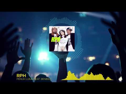 RPH - Penuh Luka Feat. Bening #NewSingle