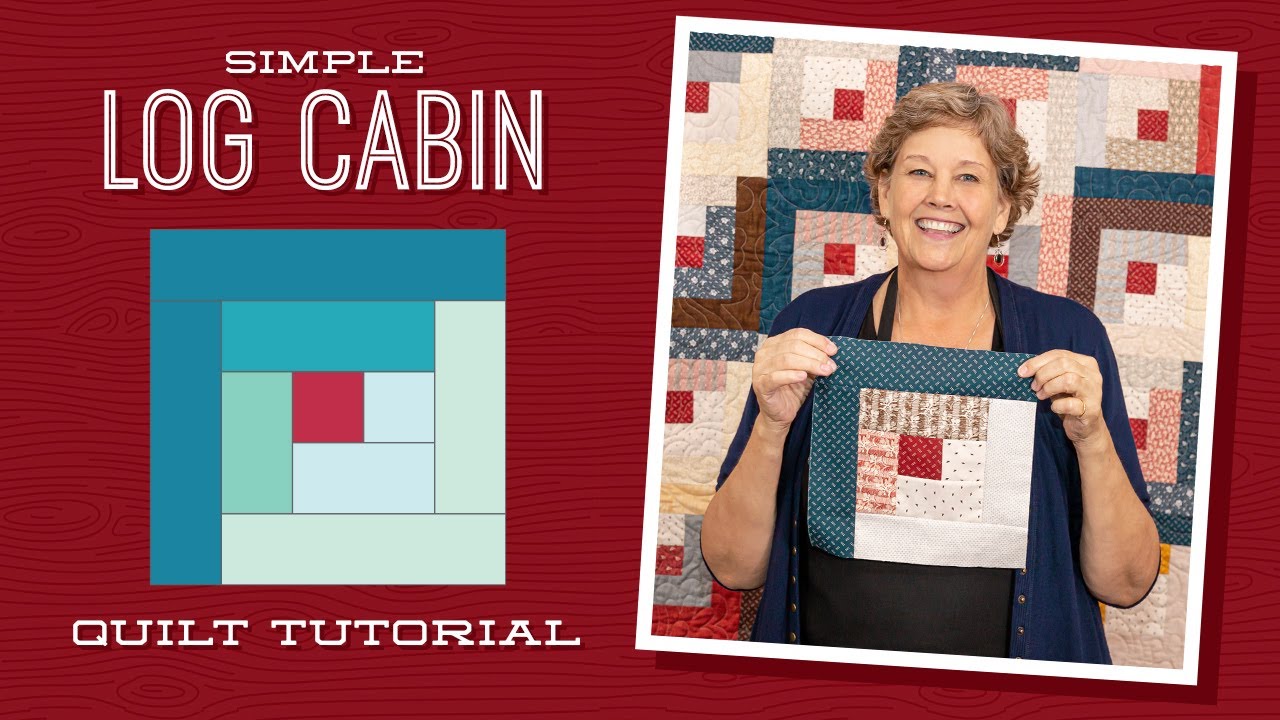Make a Simple Log Cabin Quilt with Jenny Doan of Missouri Star (Video Tutorial)