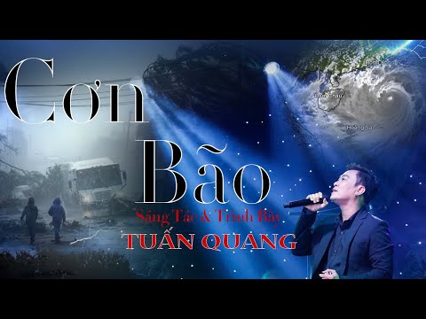 Cơn bão - Tuấn Quang