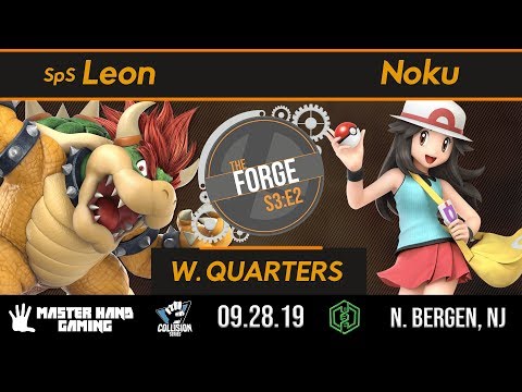 The Forge S3:E2 - SpS | Leon (Bowser) Vs. Noku (Pokemon Trainer) - W Quarterfinals