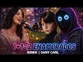 DOS ENAMORADOS | DANY CARL Remix 2026